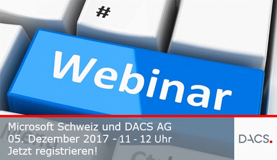 Webinar: Microsoft Schweiz & DACS AG am 05.12.2017